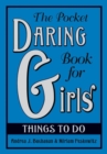 Image for The Pocket Daring Book for Girls: Things to Do