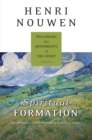 Image for Spiritual Formation : Following the Movements of the Spirit