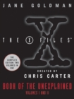 Image for X-Files Book of the Unexplained : Volumes 1 and 2