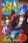 Image for Go, Mutants! : A Novel