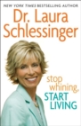 Image for Stop Whining, Start Living Signed Ed