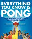 Image for Everything You Know Is Pong