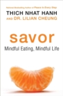 Image for Savor  : mindful eating, mindful life