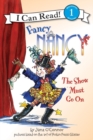 Image for Fancy Nancy: The Show Must Go On