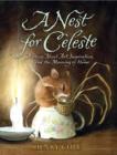 Image for A Nest for Celeste : A Story About Art, Inspiration, and the Meaning of Home