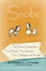 Image for Snobs  : the classic guidebook to your friends, your enemies, your colleagues, and yourself
