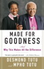 Image for Made for Goodness : And Why This Makes All the Difference