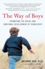 Image for The way of boys  : protecting the social and emotional development of young boys