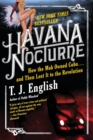 Image for The Havana mob  : how the Mob owned Cuba - and then lost it to the revolution
