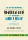 Image for Not Quite What I Was Planning, Revised and Expanded Deluxe Edition : Six-Word Memoirs by Writers Famous and Obscure