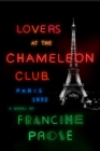 Image for Lovers at the Chameleon Club, Paris 1932 : A Novel