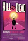 Image for Kill the Dead : A Sandman Slim Novel