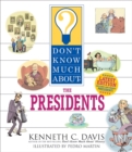 Image for Don&#39;t Know Much About the Presidents