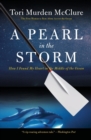 Image for A pearl in the storm  : how I found my heart in the middle of the ocean