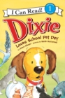 Image for Dixie Loves School Pet Day