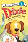 Image for Dixie Loves School Pet Day