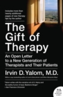 Image for The gift of therapy  : an open letter to a new generation of therapists and their patients