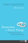 Image for Remember the Sweet Things : One List, Two Lives, and Twenty Years of Marriage