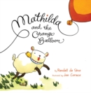 Image for Mathilda and the Orange Balloon