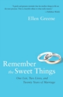 Image for Remember the Sweet Things : One List, Two Lives, and Twenty Years of Marr iage