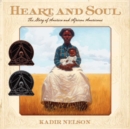 Image for Heart and Soul : The Story of America and African Americans