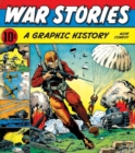 Image for War Stories: A Graphic History