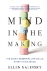 Image for Mind in the making  : the seven essential life skills every child needs