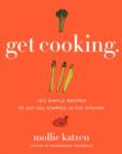 Image for Get cooking  : 125 simple recipes to get you started in the kitchen