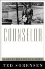 Image for Counselor : A Life At The Edge Of History