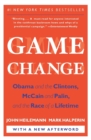 Image for Game change  : Obama and the Clintons, McCain and Palin, and the race of a lifetime
