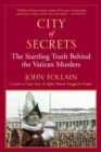 Image for City of Secrets: The Startling Truth Behind the Vatican Murders