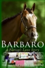 Image for Barbaro: a nation&#39;s love story