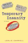 Image for Temporary insanity: a novel