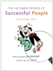 Image for The 100 simple secrets of successful people: what scientists have learned and how you can use it