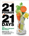 Image for 21 pounds in 21 days: the Martha&#39;s Vineyard diet detox