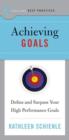 Image for Achieving goals: define and surpass your high performance goals