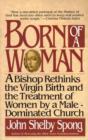 Image for Born of a woman: a bishop rethinks the birth of Jesus