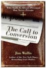 Image for The Call to Conversion: Why Faith Is Always Personal But Never Private