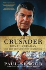 Image for The crusader: Ronald Reagan and the fall of Communism
