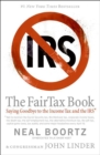 Image for The Fairtax Book: Saying Goodbye to the Income Tax and the Irs.