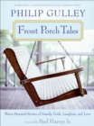 Image for Front porch tales: warm-hearted stories of family, faith, laughter, and love