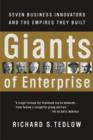 Image for Giants of Enterprise: Seven Business Innovators and the Empires They Built