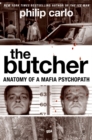 Image for The Butcher : Anatomy of a Mafia Psychopath