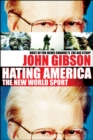 Image for Hating America the New World S.: Reganbooks,u.s.