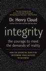 Image for Integrity: the courage to meet the demands of reality