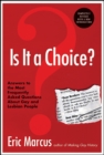 Image for Is it a choice?: answers to the most frequently asked questions about gay and lesbian people