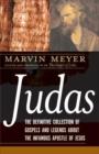 Image for Judas: the definitive collection of gospels and legends about the infamous Apostle of Jesus