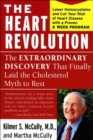 Image for The Heart Revolution: The Extraordinary Discovery That Finally Laid the Cholesterol Myth to Rest