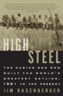Image for High steel: the daring men who built the world&#39;s greatest skyline