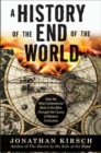 Image for AHistory of the End of the World